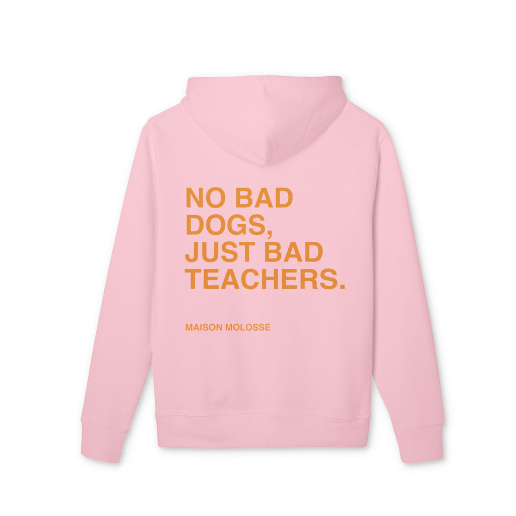 Hoodie en Coton Épais Bio – No Bad Dogs, Just Bad Teachers