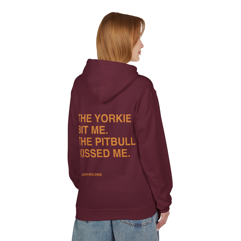 Stylish Hoodie for doglovers - The yorkie bit me, the pitbull kissed me
