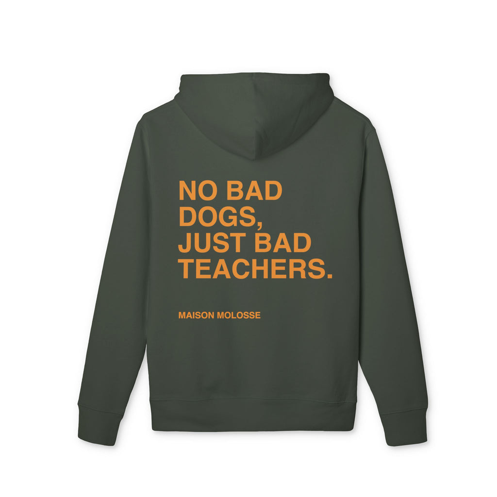 Hoodie en Coton Épais Bio – No Bad Dogs, Just Bad Teachers