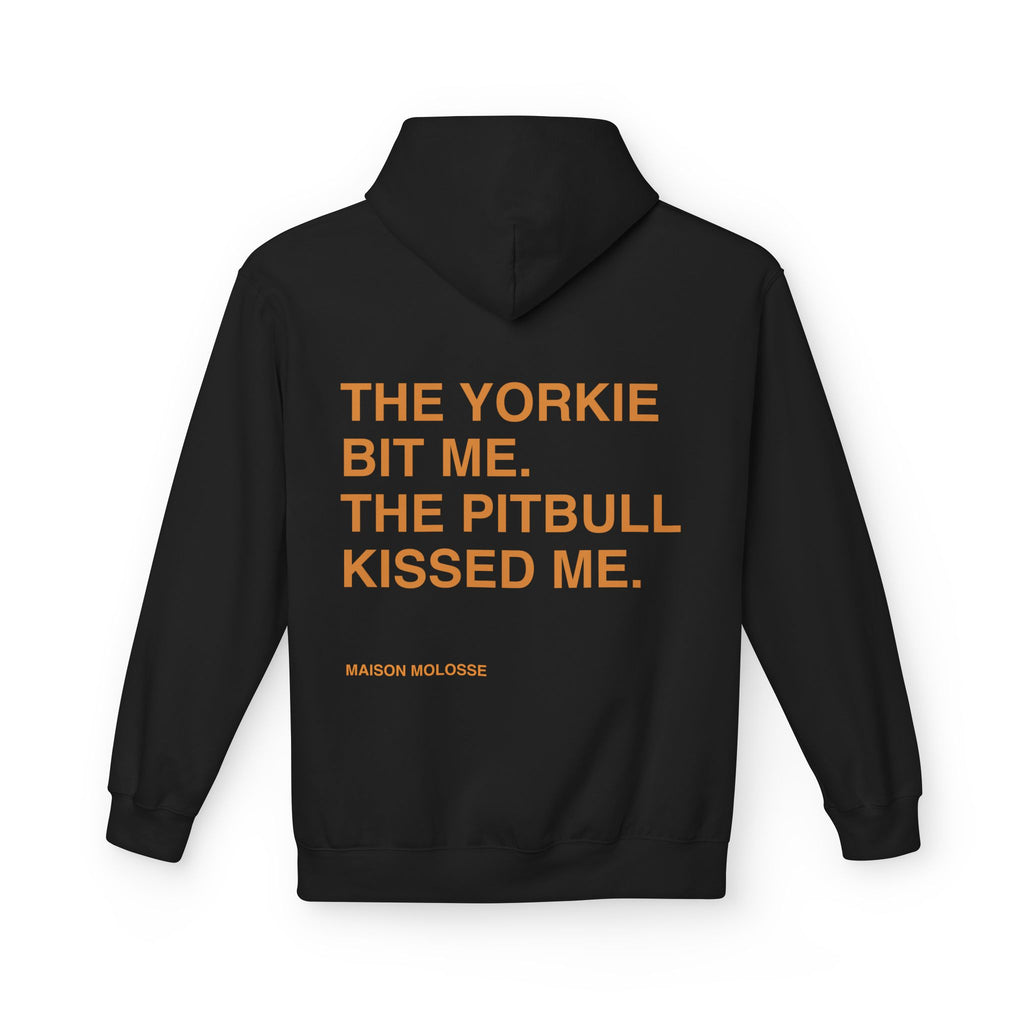 Stylish Hoodie for doglovers - The yorkie bit me, the pitbull kissed me