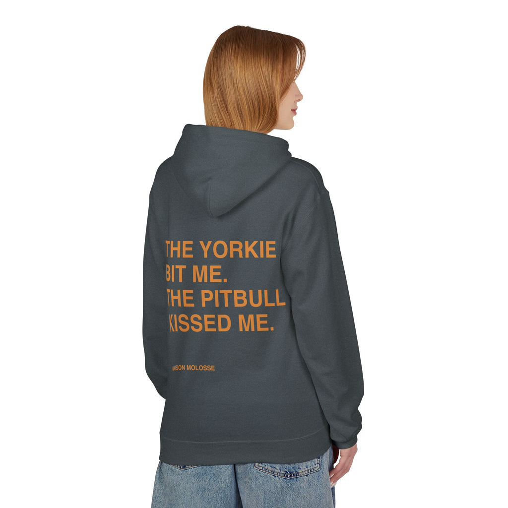 Stylish Hoodie for doglovers - The yorkie bit me, the pitbull kissed me