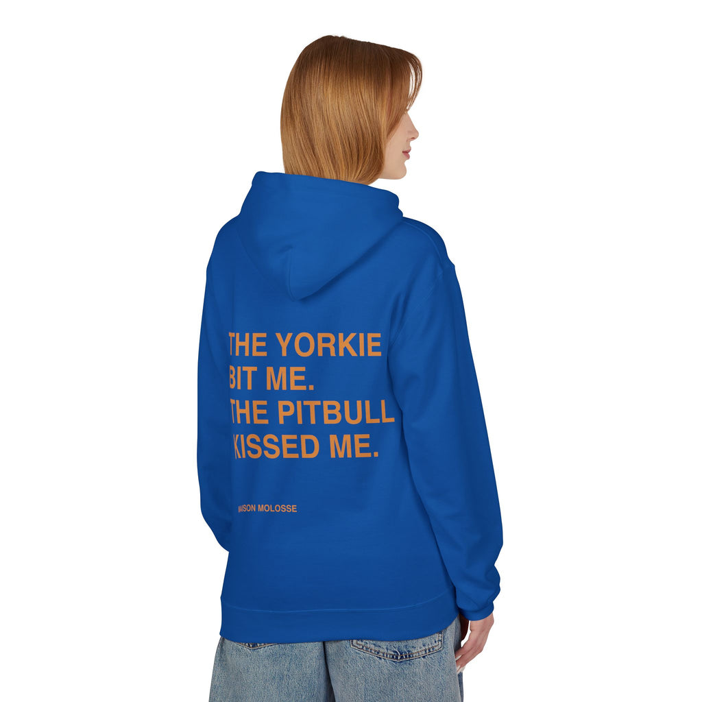 Stylish Hoodie for doglovers - The yorkie bit me, the pitbull kissed me